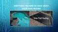 Everything You Need To Know About Solar Pool Heating PowerPoint PPT Presentation
