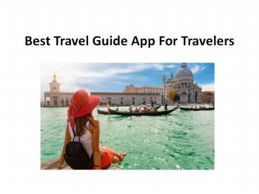 Best Travel Guide App for Travelers