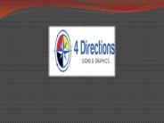 Get Custom custom signage by 4 Directions Signs & Graphics