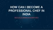 How Can I Become a Professional Chef in India