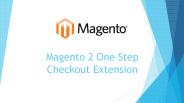 Magento 2 One Step Checkout To Boost Sales