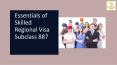 Get To Know About Skilled Regional Visa Subclass 887 PowerPoint PPT Presentation
