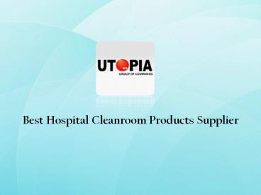 Hospital Cleanroom Products Supplier