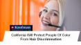 California Will Protect People Of Color From Hair Discrimination PowerPoint PPT Presentation