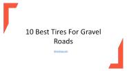 10 Best Tires For Gravel Roads