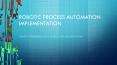 Robotic Process Automation (RPA) Implementation | Ampcus Inc. PowerPoint PPT Presentation