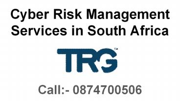 Cyber Risk Management Services in South Africa