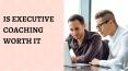 is executive coaching worth it PowerPoint PPT Presentation