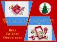 Best Holiday Chocolates | Holiday Chocolates For Clients PowerPoint PPT Presentation