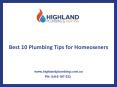 Best 10 Plumbing Tips for Homeowners | Highland Plumbing PowerPoint PPT Presentation