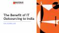 The Benefit of IT Outsourcing to India PowerPoint PPT Presentation