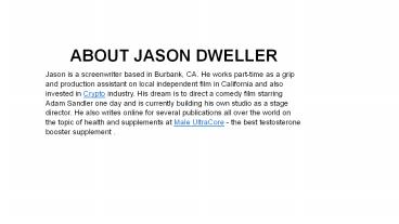 About Jason Dweller