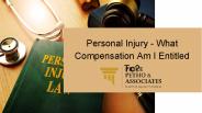 Personal Injury - What Compensation Am I Entitled To?