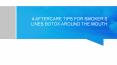 4 Aftercare Tips For Smoker’s Lines Botox Around The Mouth PowerPoint PPT Presentation