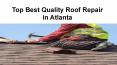 Affordable and Reliable Roof Repair in Atlanta PowerPoint PPT Presentation