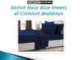 Stylish Navy Blue Sheets at Comfort Beddings PowerPoint PPT Presentation