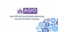 Agio: Best PPC And Social Media Marketing Services Provider Company PowerPoint PPT Presentation