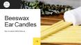 Ear Candling Candles treatments - HollowCare PowerPoint PPT Presentation