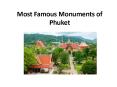 Most Famous Monuments of Phuket PowerPoint PPT Presentation