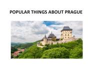 POPULAR THINGS ABOUT PRAGUE