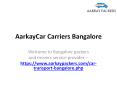 AarkayCar Carriers Bangalore, Car Transportation Services in Bangalore PowerPoint PPT Presentation
