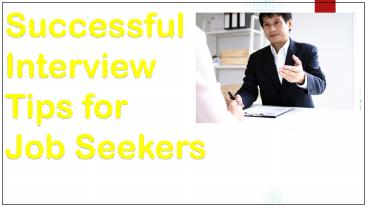 Successful Interview Tips for Job Seekers