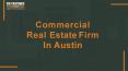 Commercial Real Estate Firm in Austin PowerPoint PPT Presentation