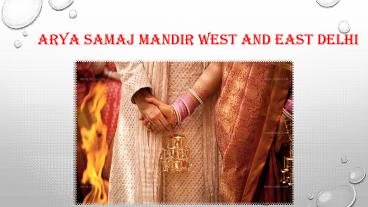 ARYA SAMAJ MANDIR WEST AND EAST DELHI