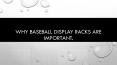 Why baseball display racks are important. PowerPoint PPT Presentation