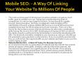 Mobile SEO: - A Way Of Linking Your Website To Millions Of People PowerPoint PPT Presentation