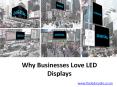 Why Businesses Love LED Displays PowerPoint PPT Presentation