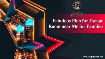 Fabulous Plan for Escape Room near Me for Families