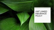 Unit Linked Insurance Policy