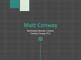 Matt Conway - Experienced Attorney in Private Practice PowerPoint PPT Presentation
