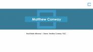 Matthew Conway - Provides Consultation in Real Estate Issues
