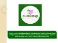 Custacup is one of the leading suppliers of promotional cups. Trusted by hundreds of small and big businesses (1) PowerPoint PPT Presentation