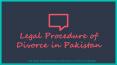 Get Know Legal Divorce Procedure in Pakistan In a Simple Way PowerPoint PPT Presentation