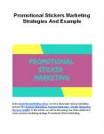 Promotional Stickers Marketing Strategies And Example PowerPoint PPT Presentation