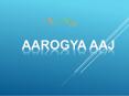 aarogyaaaj PowerPoint PPT Presentation