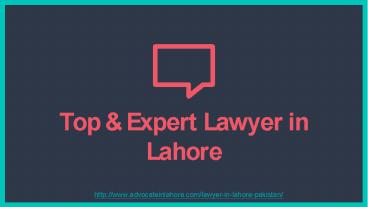 Best & Impressive Lawyer in Lahore Pakistan - Get All Legal Services By Experts