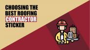 Choosing the best roofing contractor sticker