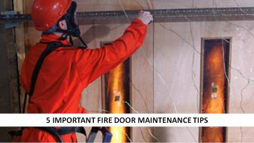 5 Important Fire Door Maintenance Tips