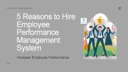 5 Reasons to Hire Employee Performance Management System