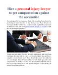 Hire a personal injury lawyer to get compensation against the accusation PowerPoint PPT Presentation
