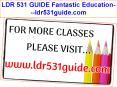 LDR 531 GUIDE Fantastic Education---ldr531guide.com PowerPoint PPT Presentation