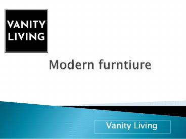 Purchase Latest Design of Modern Furniture From Vanity Living