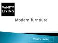 Purchase Latest Design of Modern Furniture From Vanity Living PowerPoint PPT Presentation