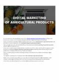 Digital Marketing of Agricultural Products to Promote Agriculture Industry PowerPoint PPT Presentation
