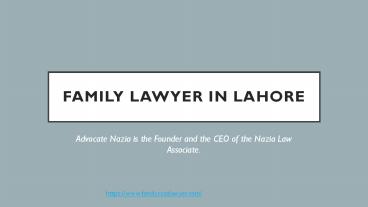 Hire the Best Family Lawyers in Lahore for Family Cases