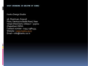 Smart Branding in Udaipur by Kanku